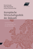Europäische Wirtschaftspolitik der Zukunft