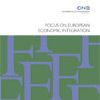 Focus on European Economic Integration
