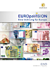 EUROpaVISION. Eine Währung für Europa