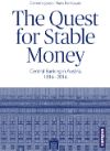 The Quest for Stable Money. Central banking in Austria 1816–2016